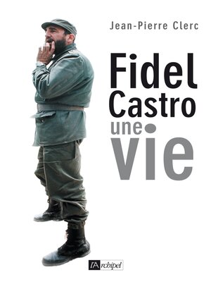 cover image of Fidel Castro--Une vie